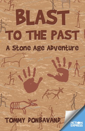 Blast to the Past: A Stone Age Adventure