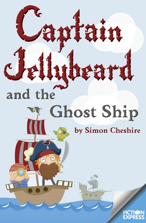 Captain Jellybeard and the Ghost Ship